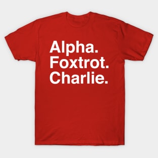 Alpha Foxtrot Charlie T-Shirt